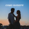 Como Quisiste (feat. ACHU) - Single