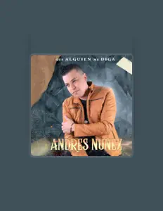 Listen to Andres Nuñez, watch music videos, read bio, see tour dates & more!