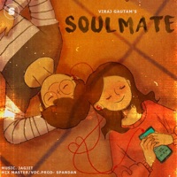 Soulmate - Single - Viraj Gautam, SPANDAN & Jagjit