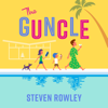 The Guncle (Unabridged) - Steven Rowley