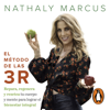 El método de las 3 R - Nathaly Marcus