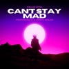 Can’t Stay Mad (feat. T.I. & yunny goldz) - Single