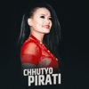 Chhutyo Pirati