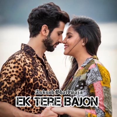 Ek Tere Bajon (feat. Abhiruchi Bhatti) - Single