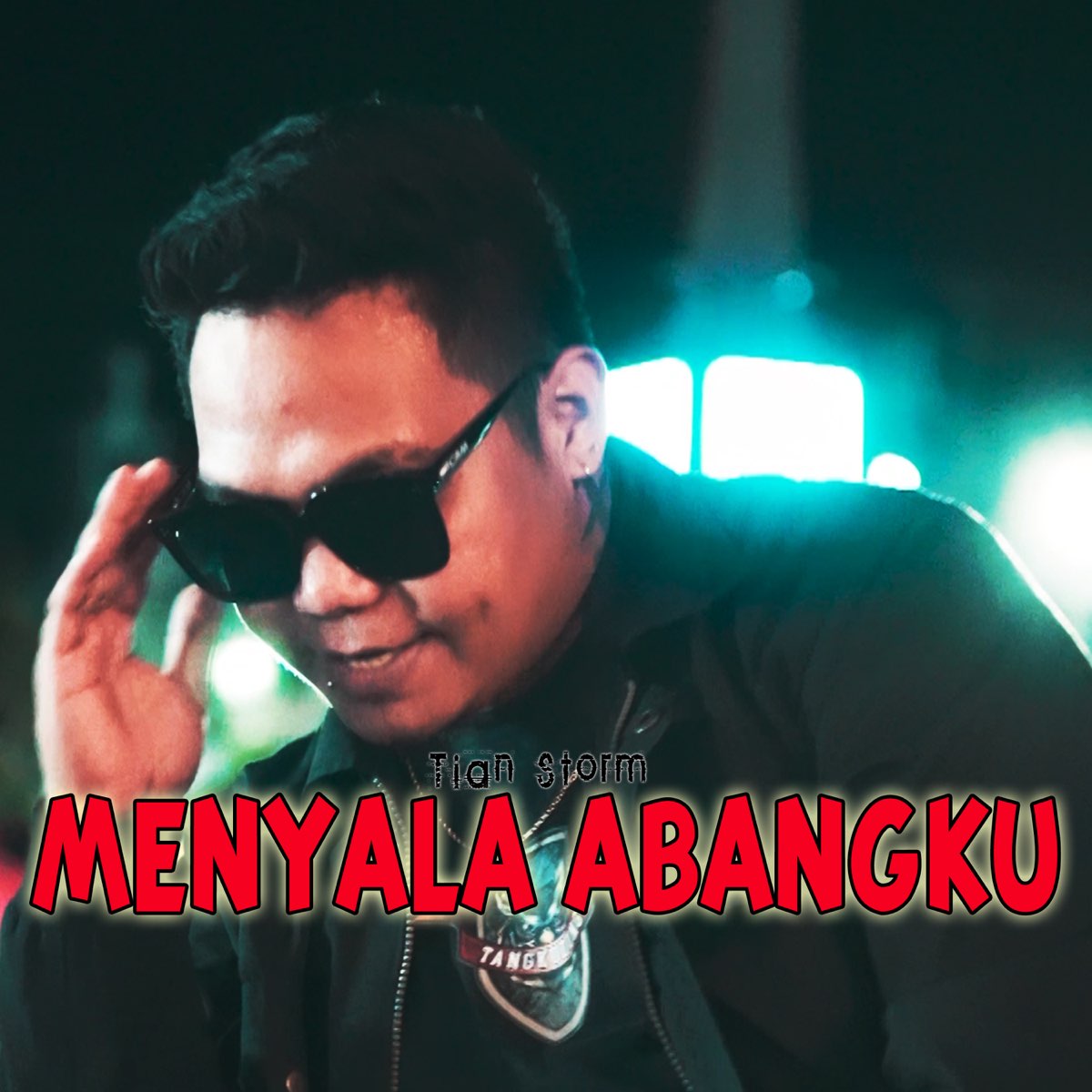 ‎Menyala Abangku - Single - Album By TIAN STORM - Apple Music