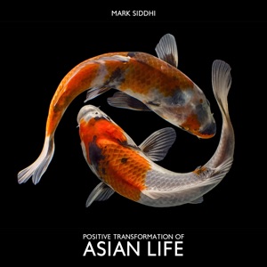 Positive Transformation of Asian Life