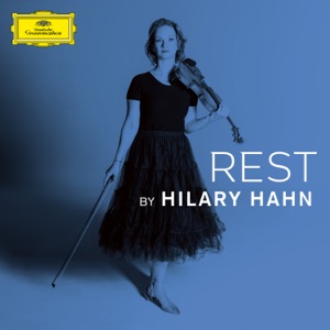Rest by Hilary Hahn - EP