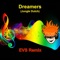 Dreamers (Jungle Dutch) [feat. Fahad Al Kubaisi] - EVS REMIX lyrics