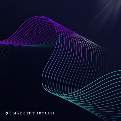 Make It Through - Single