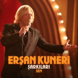 Erşan Kuneri Şarkıları: Sen