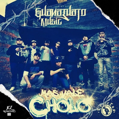 Mas vale Cholo (feat. Tóxic Rap) - Single