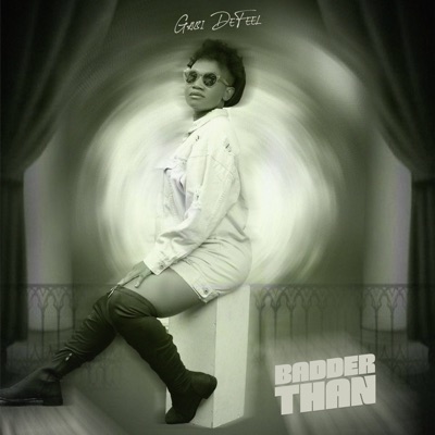 Badder Than - Single