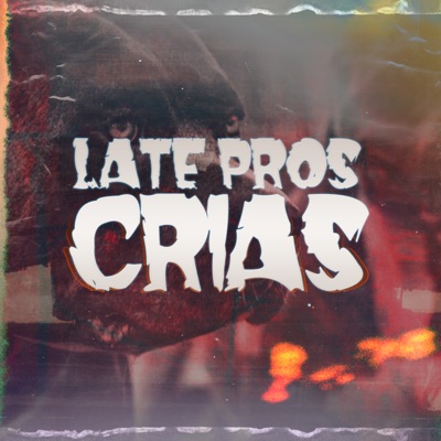 Late Pros Crias - Single