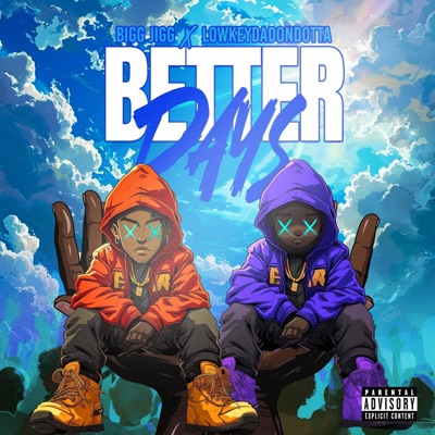 Better Days (feat. Lowkey Da DonDotta) - Single