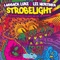 Strobelight (Jay Robinson Remix) - Laidback Luke & Lee Mortimer lyrics