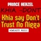 Khia say Don't Trust No Nigga - Prince Herzel lyrics