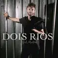 Dois Rios