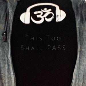 This Too Shall Pass