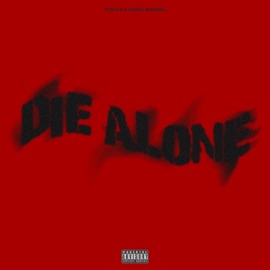 DIE ALONE (feat. Kiddo Weirdo) POUKE