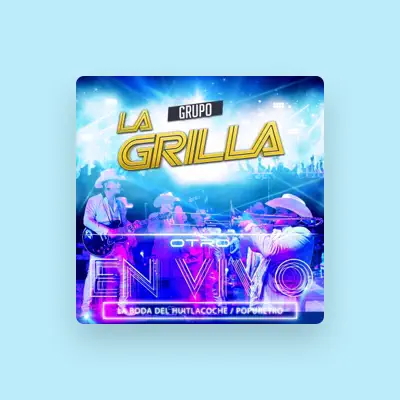 Listen to Grupo la Grilla, watch music videos, read bio, see tour dates & more!