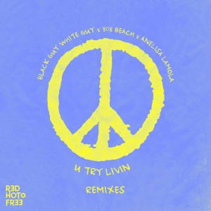U Try Livin' (Pressure) [Remixes]