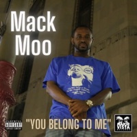 You Belong To Me - Single - Mack Moo