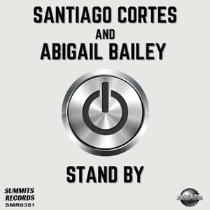 Stand By (feat. Abigail Bailey)