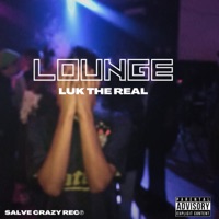 Lounge - Single - Luk The Real