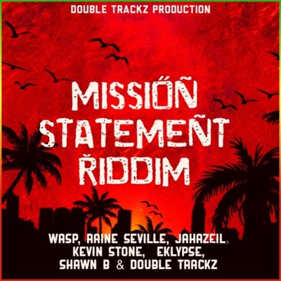 Mission Statement Riddim