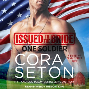 Issued to the Bride One Soldier (Brides of Chance Creek)