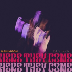 Here They Come - Single