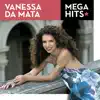 Stream & download Mega Hits - Vanessa da Mata