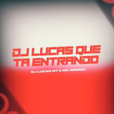 Dj Lucas Que Ta Entrando - Single