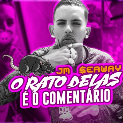 O Rato Delas É o Comentário - Single