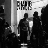 Enculo 3 - Single - ChakibMusic