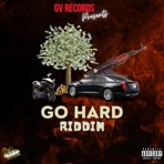 Go Hard Riddim - EP