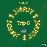 Jacpot (feat. Cortney Lachelle') - Single - Trip G