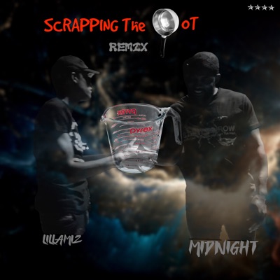 Scrapping the Pot (Remix) [feat. Midnight] - Single