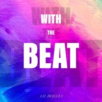 With the Beat - Single - Lil Bolles