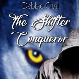 The Shifter Conqueror: The Holder Series, Book 2 (Unabridged)