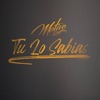 Tu Lo Sabias