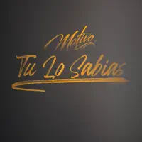 Tu Lo Sabias — Motivo