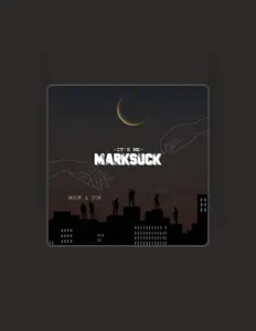收听 Marksuck、观看音乐视频、阅读小传、查看巡演日期等 ！