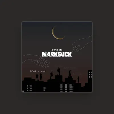 Listen to Marksuck, watch music videos, read bio, see tour dates & more!