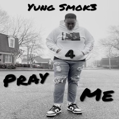 PRAY 4 ME (feat. YUNG BLACC) - Single