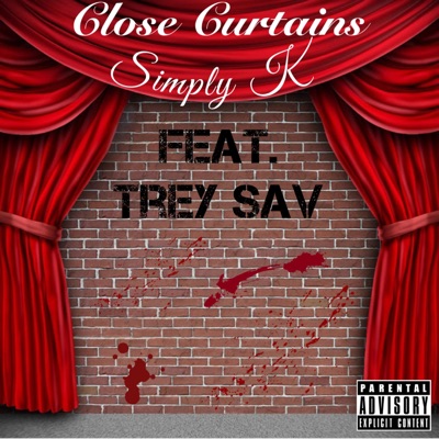 Close Curtains (feat. Trey Sav) - Single