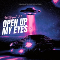 Open Up My Eyes - Single - Watzgood 2.0