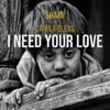 I need your love (feat. Camila Elens) - Single