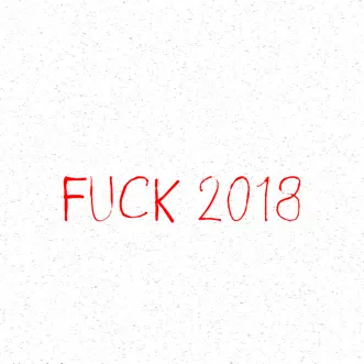 F**k 2018 - Single by Ghost & Oshi album reviews, ratings, credits