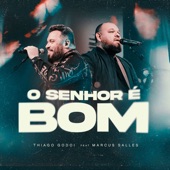 O Senhor É Bom (feat. Marcus Salles) artwork